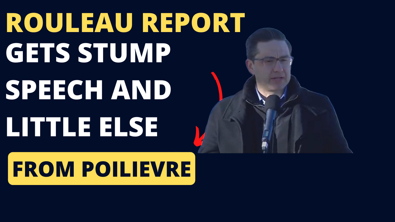Poilievre Just Stumps in Response to Rouleau Report CanadaPoli